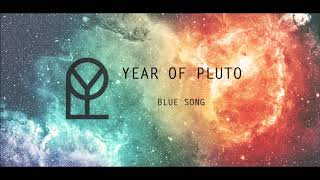 Video Year of Pluto - Blue song