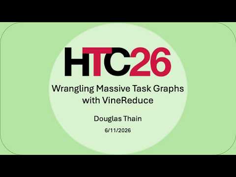 Wrangling Massive Task Graphs with VineReduce presentation thumbnail