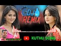 குத்து விளக்கு Song Dj Remix Kuthu Song Tamil DJ Remix Kuthu Song New Tren