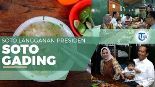 Soto Gading - Soto Langganan Jokowi dan Jan Ethes