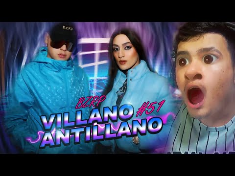 REACCIONO a VILLANO ANTILLANO || BZRP Music Sessions #51 *brutal*