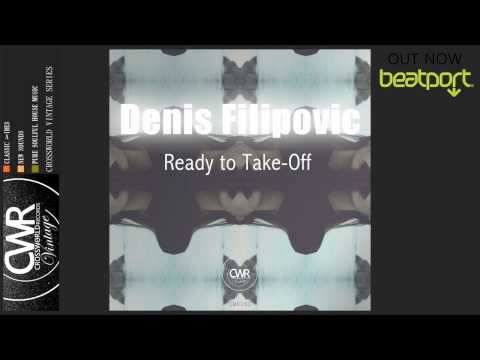 Denis Filipovic - Ready to Take-Off (Claytonsane Rework)