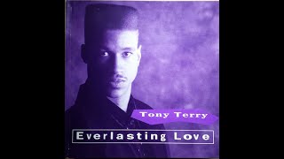 1991 - Tony Terry - Everlasting Love Remix (Background Vocals by Jodeci and Ex-Girlfriend)