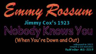 Emmy Rossum-Nobody Knows You (When You&#39;re Down and Out)