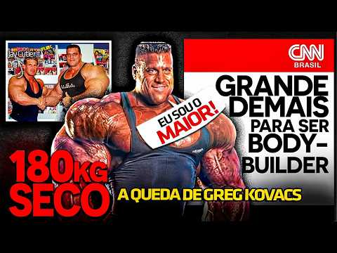 The Greatest Bodybuilder in the World - The Fall of Greg Kovacs