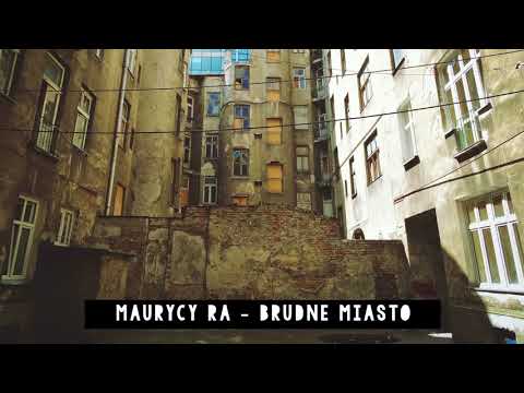 MAURYCY RA - BRUDNE MIASTO