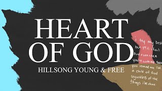 Heart of God (Lyric Video) | Hillsong Young &amp; Free