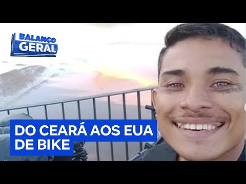 Jovem pedala de Fortaleza aos Estados Unidos em busca de uma vida melhor