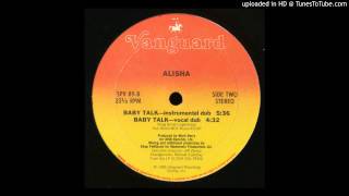Alisha- Baby Talk (Vocal Dub Version) 1985