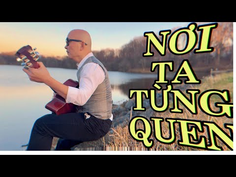 Nơi ta từng quen - Phong Trần