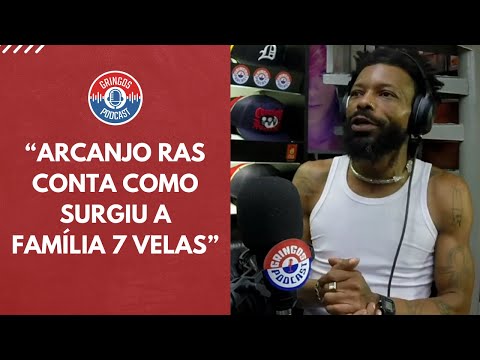ARCANJO RAS CONTA COMO SURGIU A FAMÍLIA 7 VELAS  | Cortes do Gringos