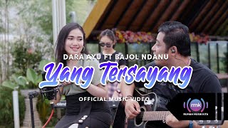 Download lagu Yang Tersayang | Dara Ayu Ft. Bajol Ndanu | Kentrung mp3