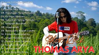 Download lagu THOMAS ARYA FULL ALBUM TERBAIK & TERBARU 2026 | LAGU SLOW ROCK TERPOPULER 2026 ENAK DIDENGAR mp3 Download lagu THOMAS ARYA FULL ALBUM TERBAIK & TERBARU 2026 | LAGU SLOW ROCK TERPOPULER 2026 ENAK DIDENGAR mp3