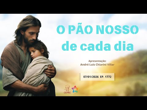January 7th: Our Daily Bread with André Luis Chiarini Villar | Episode 1772