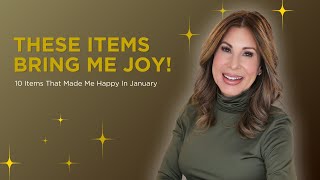 10 Things That Made Me Happy This January
