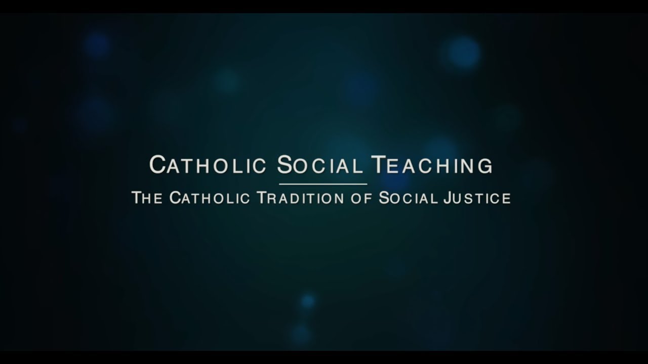Catholic Social Teaching