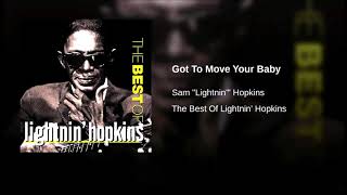 Lightnin' Hopkins - Got To Move Your Baby  ( 1960 )