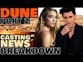 DUNE PART 2 Casting News FLORENCE PUGH AUSTIN BUTLER As Irulan Feyd Rautha