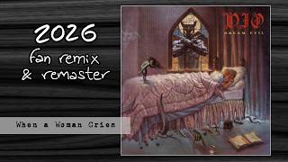 DIO - When a Woman Cries [2026 Remix &amp; Remaster]