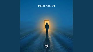 Download lagu Pulang Pada-Mu mp3