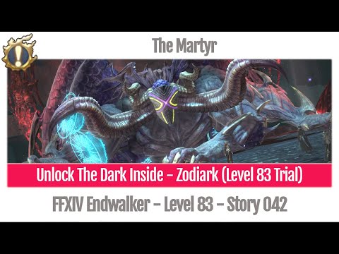 FFXIV Unlock The Dark Inside - Zodiark (Level 83 Trial) - The Martyr - Story 042 - Endwalker (uncut)