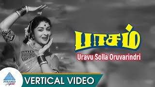 Download lagu Paasam Tamil Movie Songs | Uravu Solla Oruvarindri Vertical Video Song | MGR | Saroja Devi mp3