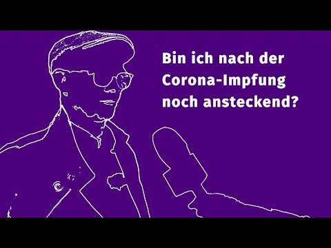 Q&A Video zur Corona-Impfung: Bin ich nach der Impfung noch ansteckend? // Deutsch mit Untertiteln