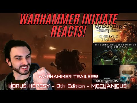 THE HORUS HERESY TRAILER IS INSANE - HORUS HERESY,9TH EDITION,MECHANICUS - WARHAMMER INITIATE REACTS