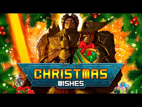 Every Warhammer 40K Faction's Christmas Wish
