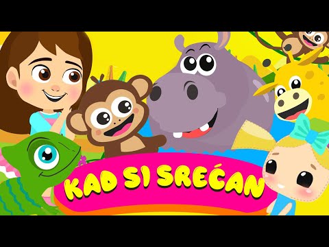 Djecije pjesmice: Kad si srećan - Decije pesme / Pesma za decu / decija muzika