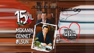 Thumbnail - Başkan METİN TAŞKIN 15.YIL ANMA KLİBİ I 24.12.2024