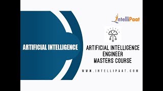 Artificial Intelligence Engineer Masters Course | Artificial Intelligence Course | Intellipaat