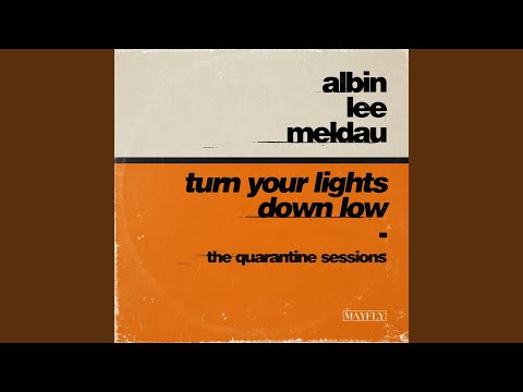 Video thumbnail for Turn Your Lights Down Low (The Quarantine Sessions)