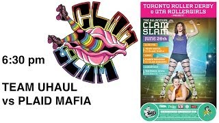 Clam Slam 2014 ToRD & GTAR Present G1 Team Uhaul vs Plaid Mafia Roller Derby Toronto World Pride