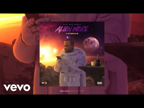 TakeOva - Alien Mode (Official Audio)
