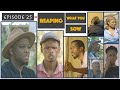 UDlamini YiStar P3 Reaping What You Sow Episode 25