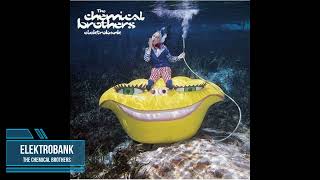 The Chemical Brothers - Elektrobank