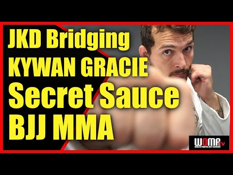 Secret Sauce JKD Bridging Tactics Kywan Gracie BJJ MMA