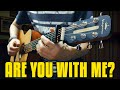 Are you with me, are you with me? Fingerstyle Guitar Cover