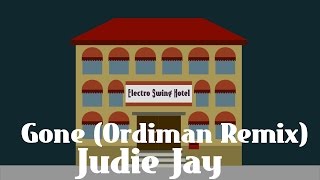 Judie Jay - Gone (Ordiman Remix)