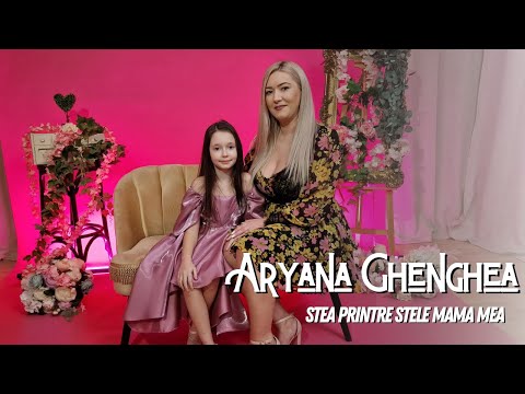 Aryana Ghenghea -  Stea printre stele mama mea (cover)