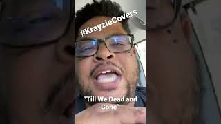Krayzie Bone cover | Till We Dead and Gone | Master P | Bone Thugs-N-Harmony #krayziecovers