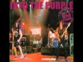 Deep Purple - Soon Forgotten (From 'Into The Purple' Bootleg)