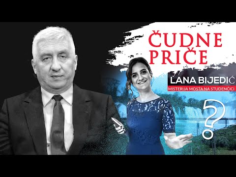 ČUDNE PRIČE 54 - LANA BIJEDIĆ i MISTERIJA mosta na Studenčici‼ UBISTVO ILI SAMOUBISTVO⁉