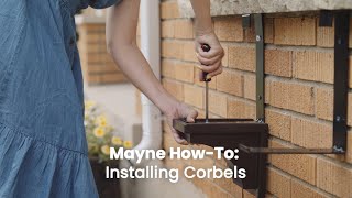 Mayne How-to Install Corbels