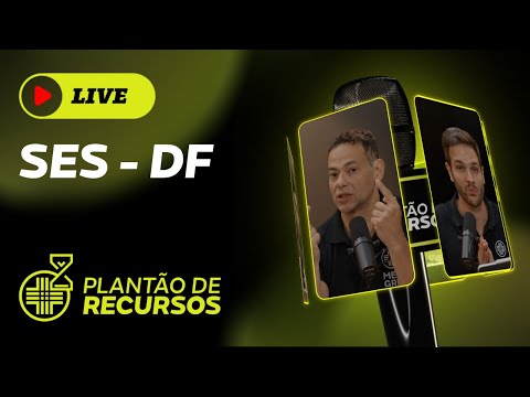 LIVE PLANTÃO DE RECURSOS  - SES-DF