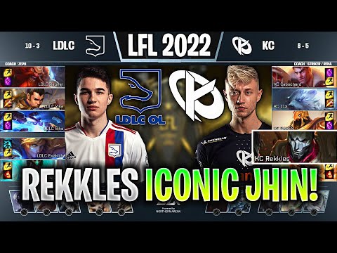 REKKLES ICONIC JHIN! - LDLC vs KC LFL 2022 LDLC OL vs KARMINE CORP LFL 2022
