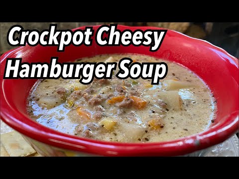 Easy Crockpot Cheesy Hamburger Soup/ Crockpot Recipe/ Twisted Mike’s