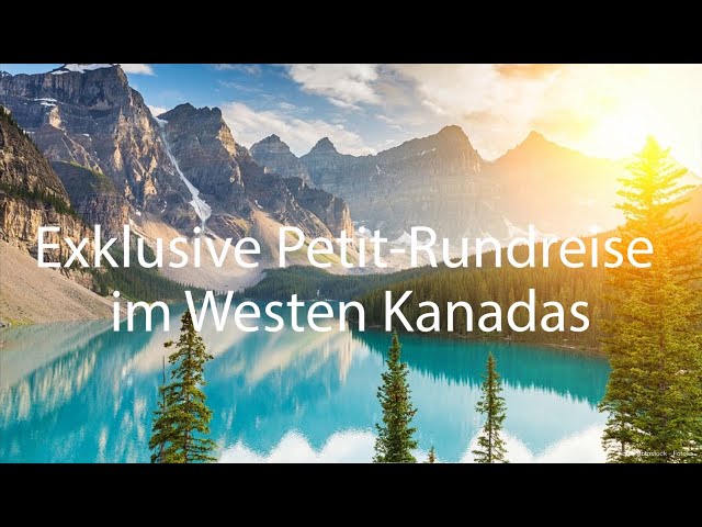 Exklusive Petit-Rundreise im Westen Kanadas