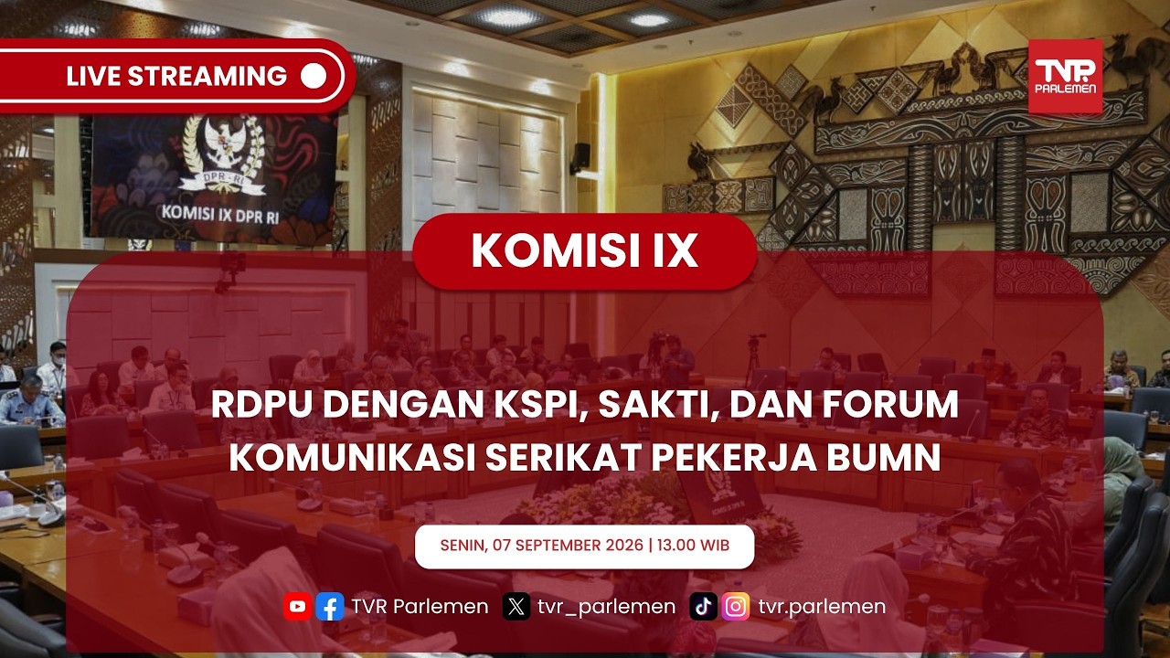 KOMISI IX DPR RI - RDPU DENGAN KSPI, BUPATI BANDUNG BARAT, DAN SAKTI